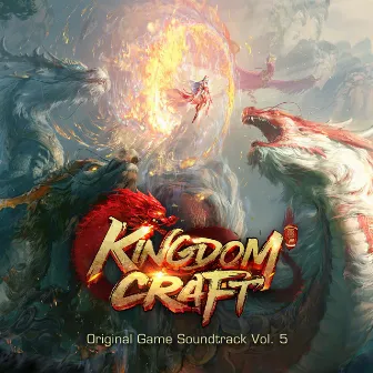 Kingdom Craft (Original Game Soundtrack), Vol. 5 by Kingdom Craft