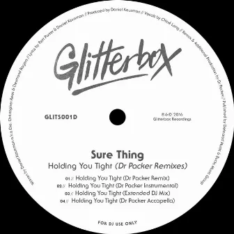 Holding You Tight (Dr Packer Remixes) by Sure Thing