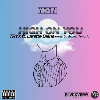 High On You (feat. Larette Daine) by TRYX