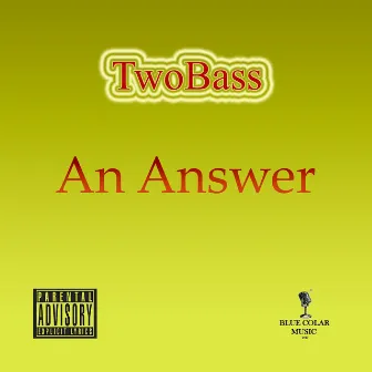 An Answer (Radio Edit) by TwoBass