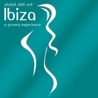 Global Chill Out - Ibiza by Billy Thunder