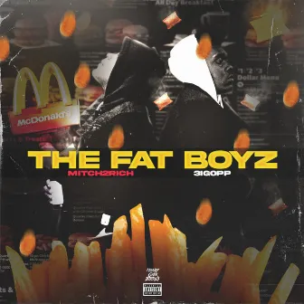 The Fat Boyz by Mitch2Rich