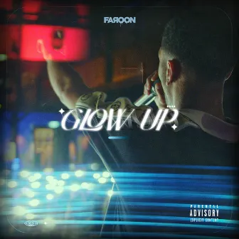 Glow Up by Faroon