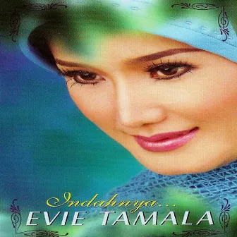 Indahnya... by Evie Tamala