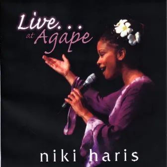 Live at Agape by Niki Haris