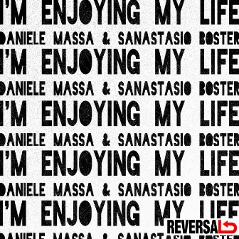 I'm Enjoying My Life by Sanastasio Boster