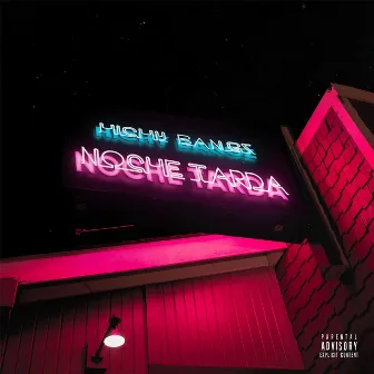 Noche Tarda by Hichy Bangz