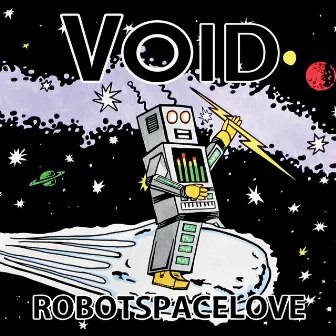 Robotspacelove by The Void