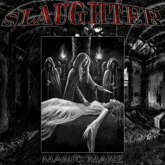 Slaughter by Manic Mane