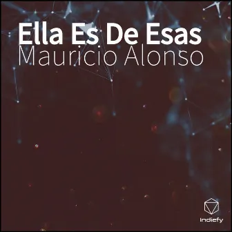 Ella Es De Esas by Mauricio Alonso