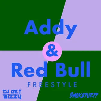 Addy and Red Bull Freestyle by DJ Get Bizzy