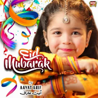 Eid Mubarak by Aayat Arif