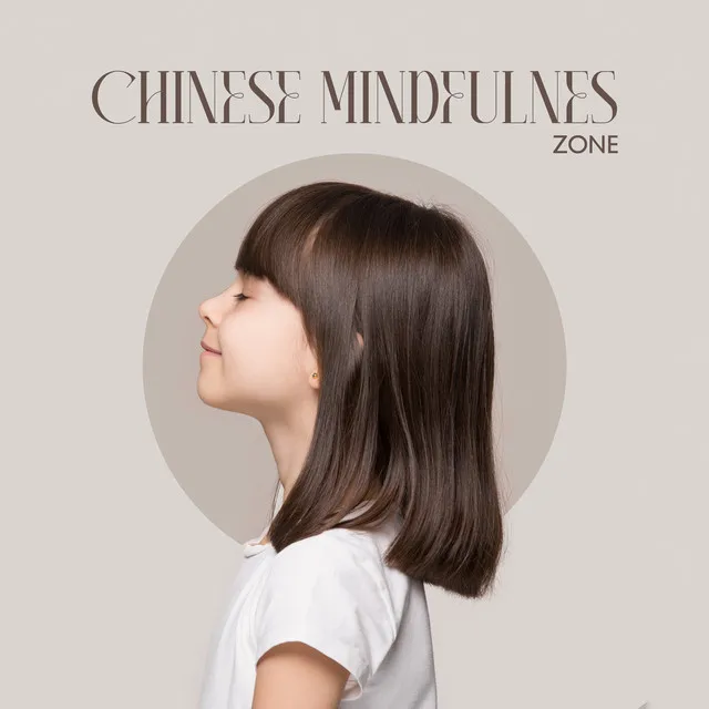 Chinese Mindfulness Zone: Zen Atmosphere for Kids Focus and Concentration