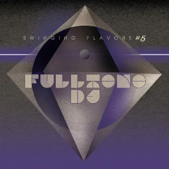 Swinging Flavors #5 by DJ Fulltono