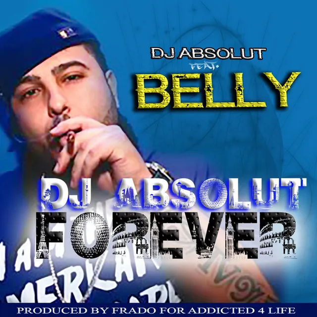 DJ Absolut Forever (feat. Belly)