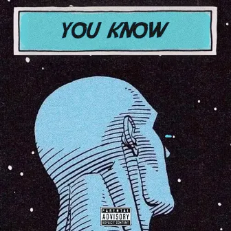 You Know by derickthatkidd