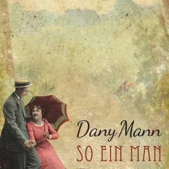 So Ein Mann by Dany Mann