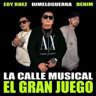 La Calle Musical - El Gran Juego by Denim