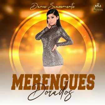 Dance Suavemente by Merengues Dorados