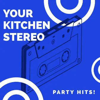 Your Kitchen Stereo: Party Hits! by Vibe2Vibe