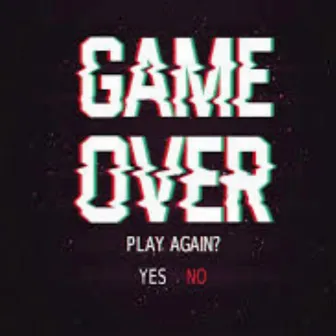 Game Over by 60racks