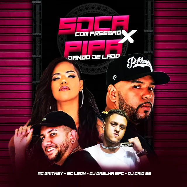 Soca Com Pressao X Pipa Dando de Lado