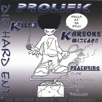 Killa Kareoke Mixtape by Prolifik