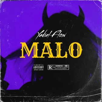 Malo by Yadiel Flow