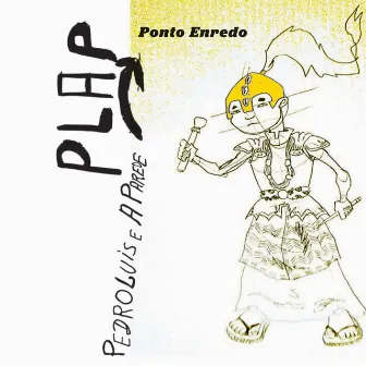 Ponto Enredo by Pedro Luis E A Parede