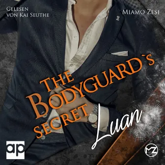 Luan (The Bodyguard´s Secret) by Miamo Zesi