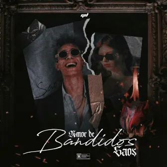 Amor de Bandidos by Saos