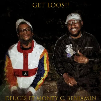 Get Loos by Deuces II