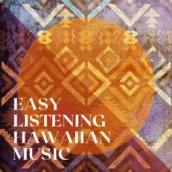 Easy Listening Hawaiian Music by World Music Ensemble