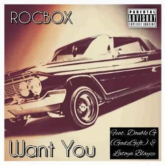 Want You by ROCBOX