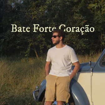 Bate Forte Coração by Yuri José