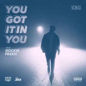 You Got It In You by Imran Ashraf