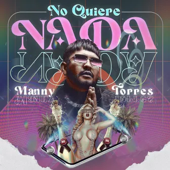 No Quiere Nada by Manny Torres