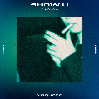 SHOW U (voquote VIP REMIX) by voquote