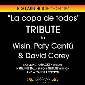 La Copa de Todos - Tribute To Wisin, Paty Cantu & David Corey (Coca-Cola Brazil World Cup 2014) by Brava HitMakers