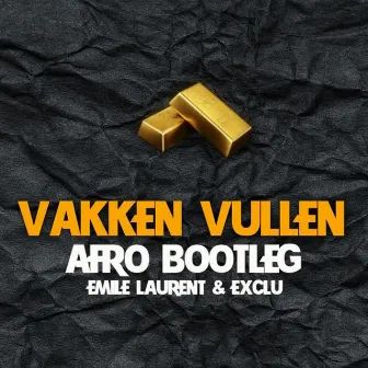 Vakkenvullen (Afro Bootleg Mix) [feat. Emile Laurent & Exclu] by De Fellas