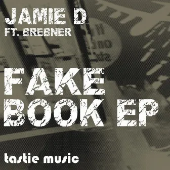 Fakebook (feat. Brebner) by Jamie D