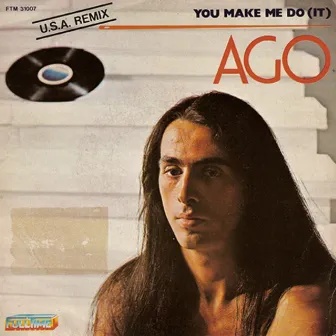 You Make Me Do It (Usa Remix) by Ago