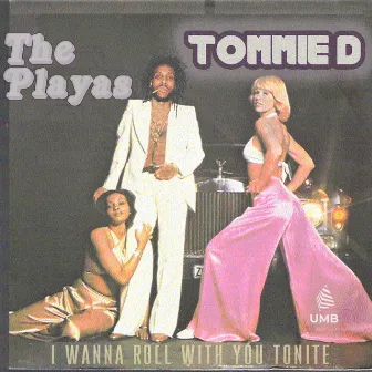 The Playas by Tommie D