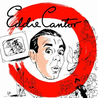 Presenting Eddie Cantor by Eddie Cantor