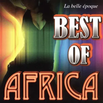 Best of africa by La Belle Epoque