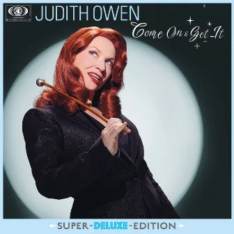 Come On & Get It (Deluxe Edition) by Judith Owen