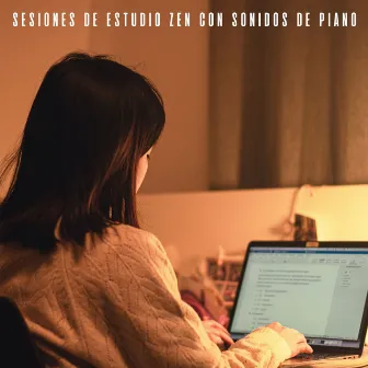 Sesiones De Estudio Zen Con Sonidos De Piano by Cafetería Música Deluxe