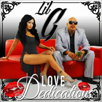 Love Dedications by Lil G 909