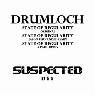 State of Regularity by Drumloch