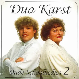 Oude Schoolliedjes, Deel 2 by Duo Karst